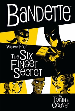 Bandette Volume 4: The Six Finger Secret - Tobin, Paul; Coover, Coleen