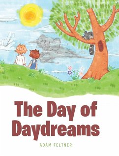 The Day of Daydreams - Feltner, Adam