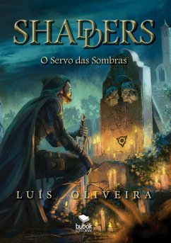 Shadders: O servo das sombras Luís Oliveira Author