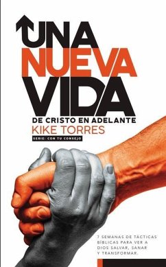 Una Nueva Vida, de Cristo En Adelante - Torres, Kike