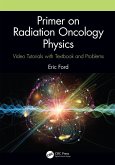 Primer on Radiation Oncology Physics (eBook, ePUB)