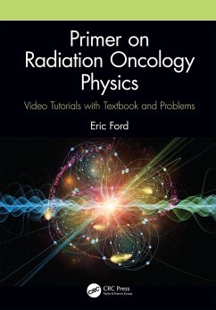 Primer on Radiation Oncology Physics (eBook, ePUB) - Ford, Eric