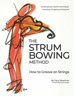 The Strum Bowing Method - Silverman, Tracy Scott