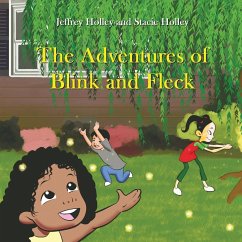 The Adventures of Blink & Fleck - Holley, Jeffrey; Holley, Stacie