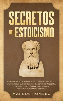 Secretos del Estoicismo - Romero, Marcos