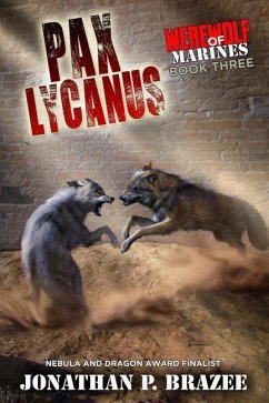 Werewolf of Marines: Pax Lycanus - Brazee, Jonathan P.