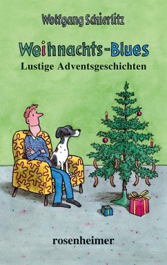 Weihnachts-Blues - Lustige Adventgeschichten - Schierlitz, Wolfgang