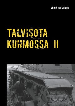 Talvisota Kuhmossa II (eBook, ePUB) - Mononen, Väinö