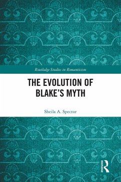 The Evolution of Blake's Myth (eBook, PDF) - Spector, Sheila