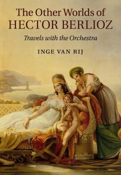 The Other Worlds of Hector Berlioz - Rij, Inge van