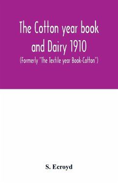 The Cotton year book and Dairy 1910 (Formerly 
