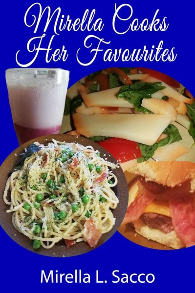 Mirella Cooks Her Favourites (eBook, ePUB) Mirella Cooks Her Favourites (eBook, ePUB)