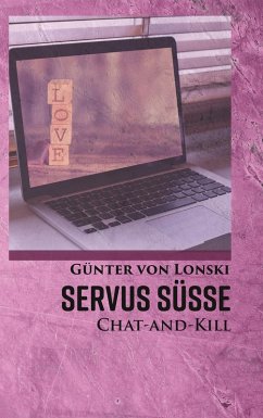 Servus Süße! (eBook, ePUB) - Lonski, Günter von