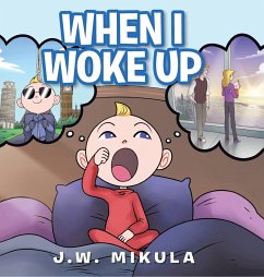 When I Woke Up - Mikula, J. W.