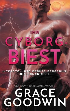 Ihr Cyborg-Biest - Goodwin, Grace