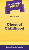 Short Story Press Presents Chest of Childhood