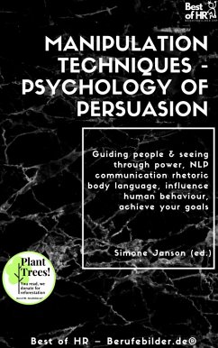 Manipulation Techniques - Psychology of Persuasion (eBook, ePUB) - Janson, Simone