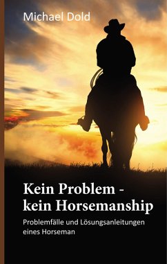 Kein Problem - kein Horsemanship (eBook, ePUB) - Dold, Michael