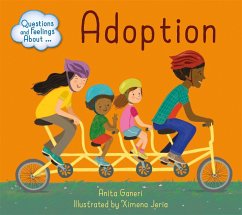 Questions and Feelings About: Adoption - Ganeri, Anita