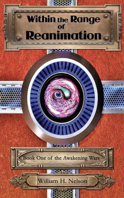 Within the Range of Reanimation - Nelson, William H.
