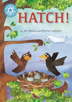 Reading Champion: Hatch! - Atkins, Jill