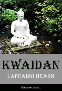 Kwaidan (eBook, ePUB) - Hearn, Lafcadio