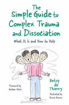 Cover The Simple Guide to Complex Trauma and Dissociation (eBook, ePUB)