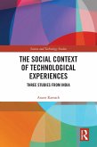 The Social Context of Technological Experiences (eBook, ePUB)