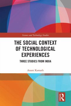 The Social Context of Technological Experiences (eBook, ePUB) - Kamath, Anant