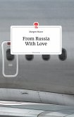 From Russia With Love. Life is a Story - story.one