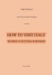 How to visit Italy... Without getting... - Bild 1