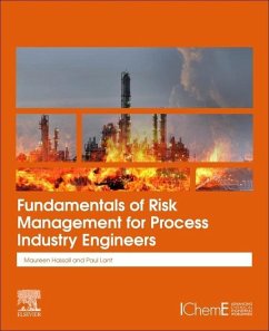 Fundamentals of Risk Management for Process Industry Engineers - Hassall, Maureen (Associate Professor, University of Queensland, Aus; Lant, Paul (Professor, The University of Queensland, Australia)