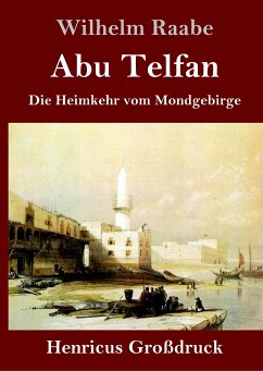 Abu Telfan (Großdruck) - Raabe, Wilhelm