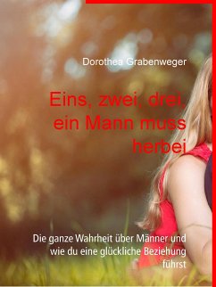 Eins, zwei, drei, ein Mann muss herbei (eBook, ePUB)