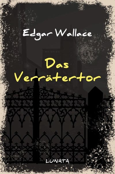 Das Verrätertor (eBook, ePUB) Das Verrätertor (eBook, ePUB)