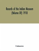 Records of the Indian Museum (Volume XV) 1918