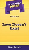 Short Story Press Presents Love Doesn't Exist