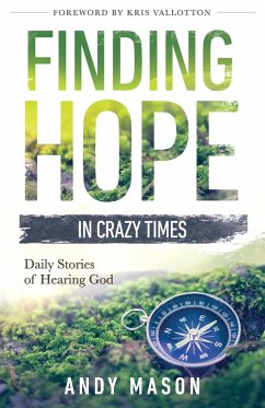 Finding Hope in Crazy Times - Mason, Andy