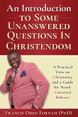 An Introduction to Some Unanswered Questions in Christendom
