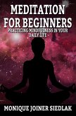 Meditation for Beginners (Spiritual Growth and Personal Development, #3) (eBook, ePUB)