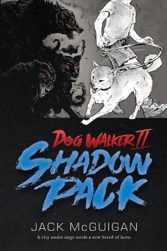 Dog Walker II: Shadow Pack - McGuigan, Jack