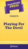 Short Story Press Presents Playing For The Devil