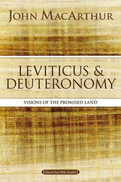 Leviticus and Deuteronomy - MacArthur, John F.