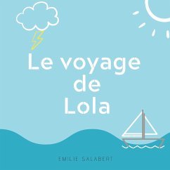 Le voyage de Lola - Salabert, Emilie