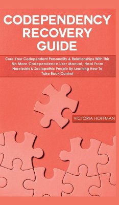 Codependency Recovery Guide - Hoffman, Victoria