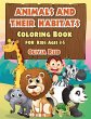 ANIMALS AND THEIR HABITATS Coloring... - Bild 1
