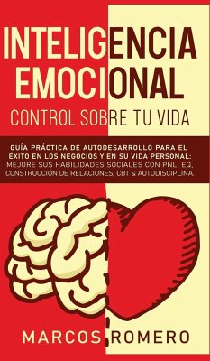Inteligencia emocional - Control sobre tu vida - Romero, Marcos