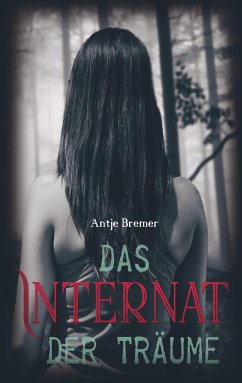 Das Internat der Träume - Bremer, Antje
