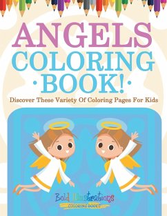 Angels Coloring Book! Discover These Variety Of Coloring Pages For Kids - Illustrations, Bold