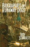 Biographies of Runaway Dogs
